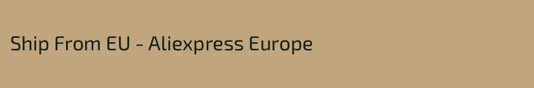 Ship From EU - Aliexpress Europe